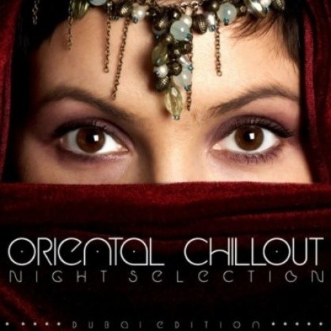 Oriental Chillout Dubai Edition