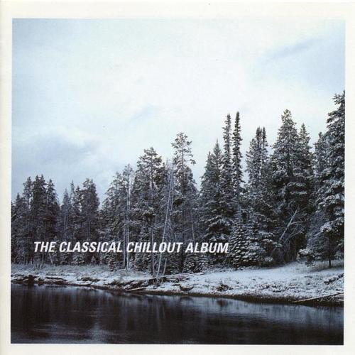 The Classical Chillout Album