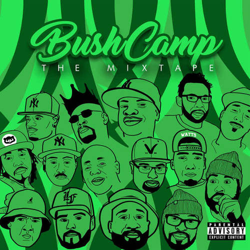 DJ Sammy B Presents BushCamp - The Mixtape (Explicit)