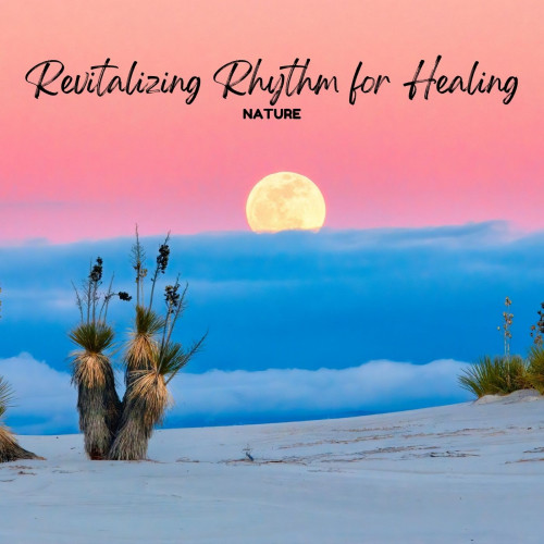 Nature: Revitalizing Rhythm for Healing