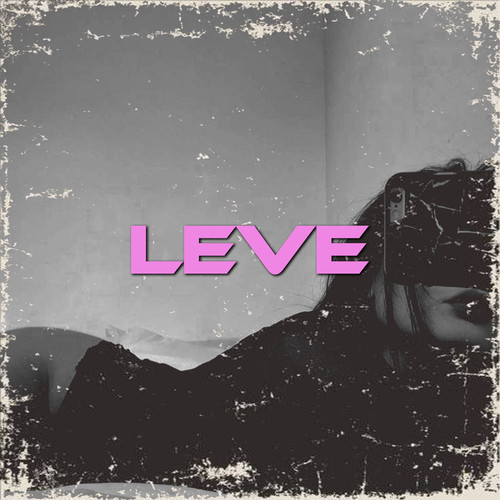 Leve (Explicit)