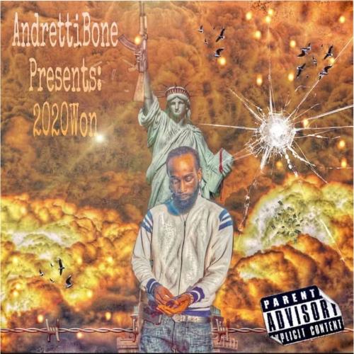 AndrettiBone Presents: 2020Won! (Explicit)