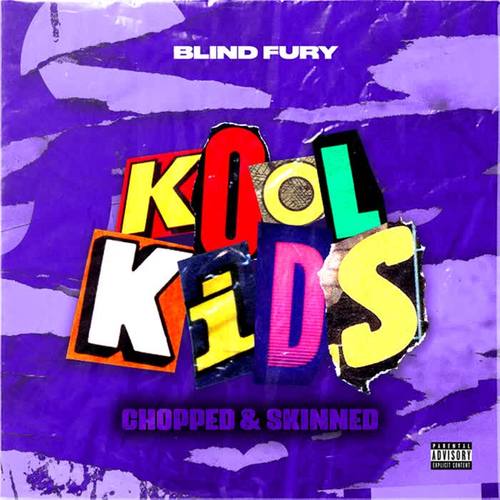 Kool Kids:Chopped and Skinned (Explicit)