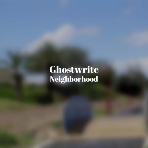 Ghostwrite Neighborhood