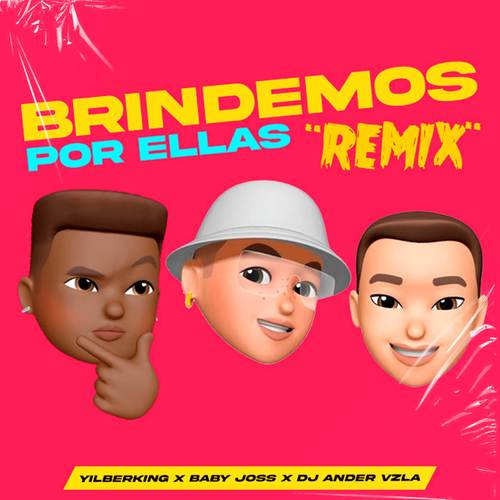 Brindemos Por Ellas (Remix)