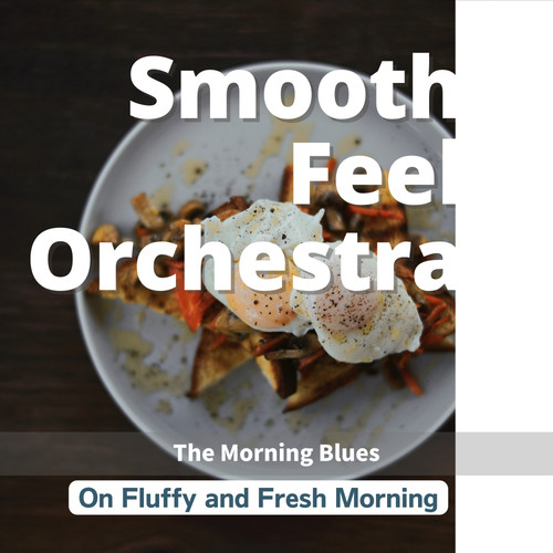 on Fluffy and Fresh Morning - The Morning Blues