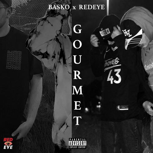 Gourmet (feat. Basko) [Explicit]