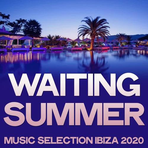 Waiting Summer (Music Selection ibiza 2020)