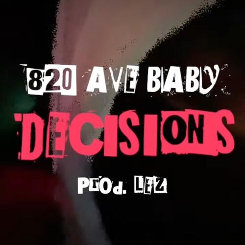 Decisions (feat. Producerlez) [Explicit]