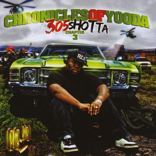 Cronicles of Yooda chpter 3 305 Shotta (Explicit)