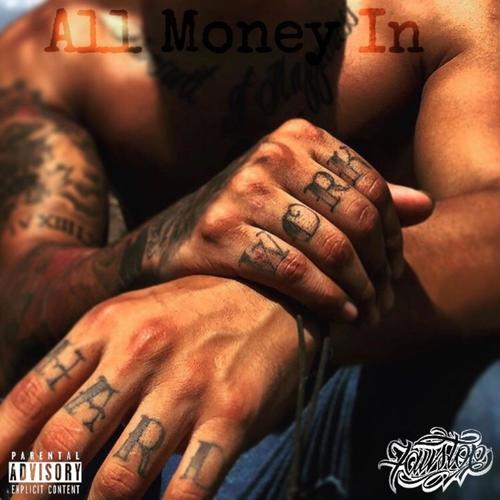 All Money in (feat. Galvanize) [Explicit]