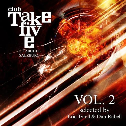 Club Take Five Kitzbühel / Salzburg, Vol. 2 (Selected by Eric Tyrell & Dan Rubell)