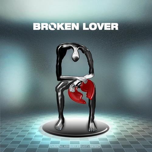 Broken Lover (Explicit)