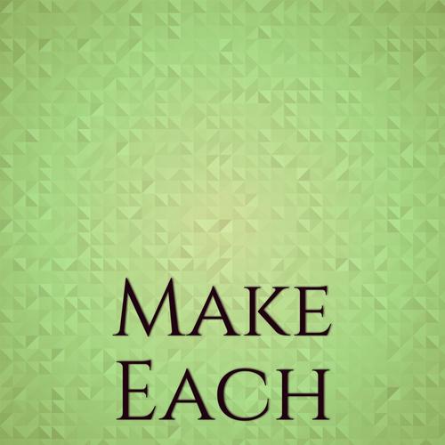 Make Each