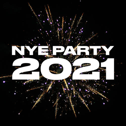 NYE Party 2021 (Explicit)