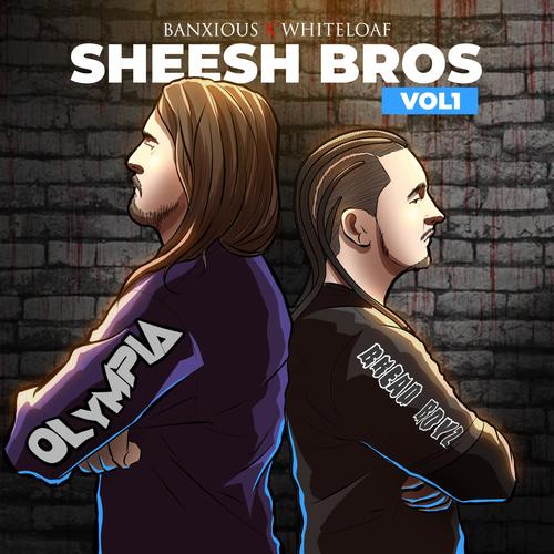 Sheesh Bros, Vol. 1 (Explicit)