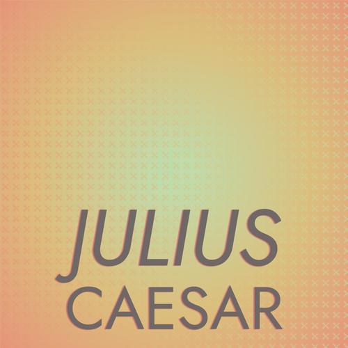 Julius Caesar