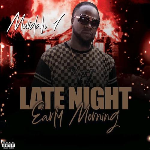 Late Night Early Morning (Explicit)