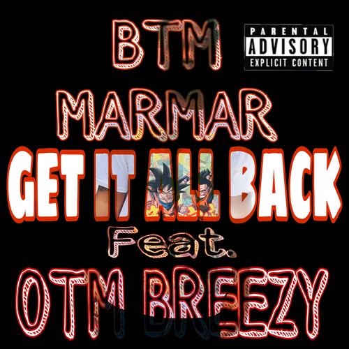Get It All Back (feat. OTM Breezy) [Explicit]