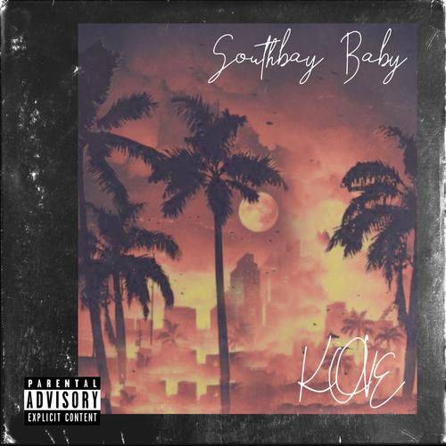 SouthBay Baby (Explicit)