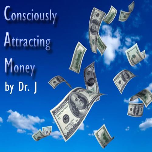 Consciously Attracting Money