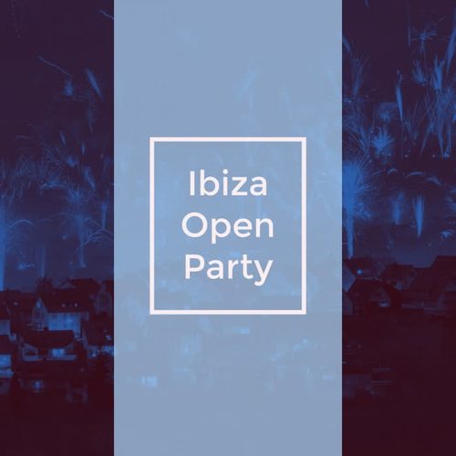 Ibiza Open Party