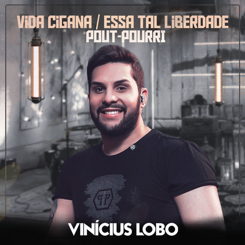 Pout-Pourri (Vida Cigana / Essa Tal Liberdade)