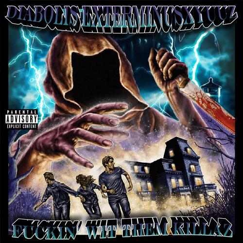 FUCKIN' WIT THEM KILLAZ (feat. Diabolus Exterminus) [Explicit]