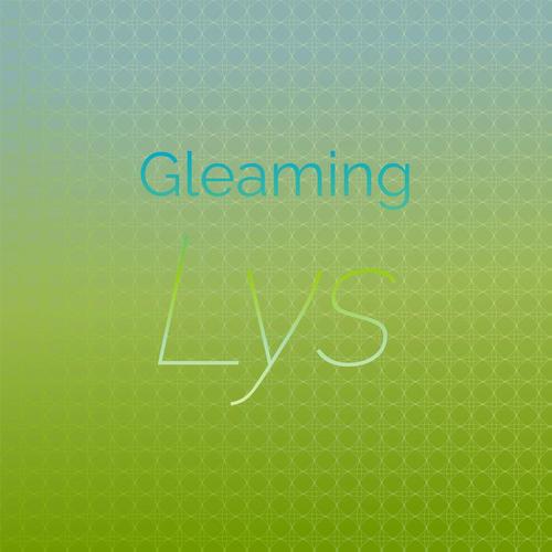 Gleaming Lys