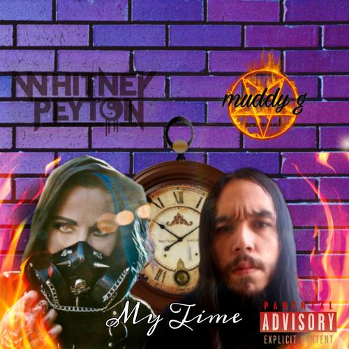 My Time (feat. Whitney Peyton) [Explicit]