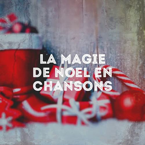 La magie de Noël en chansons