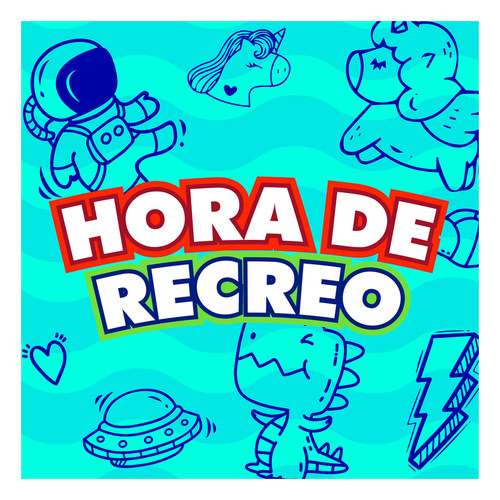 ¡Hora del Recreo!