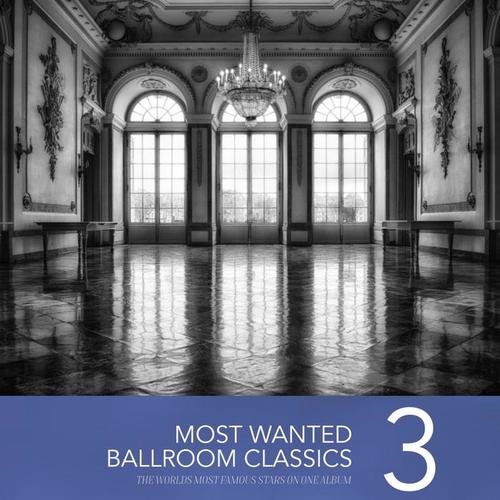 Most Wanted Ballroom Classics, Vol. 3