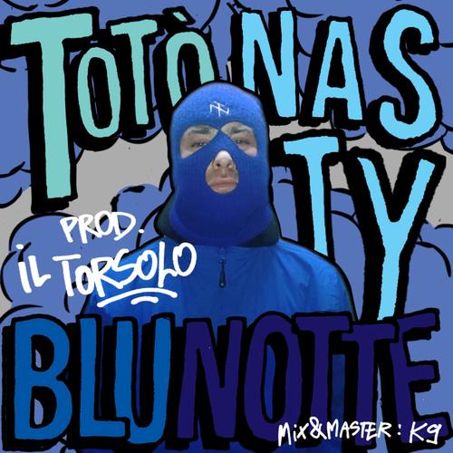 Blu Notte (feat. Il Torsolo) [Explicit]