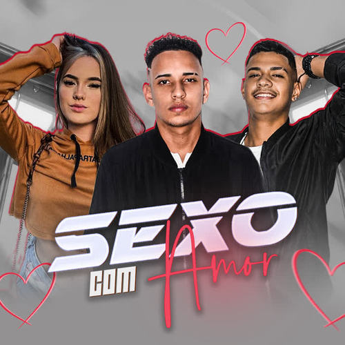 Sexo Com Amor (feat. Mc Niccole & Ryyan No Beat) (Explicit)