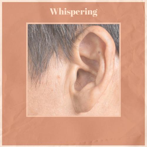 Whispering