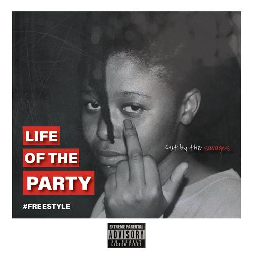 life of the party (Freestyle) (feat. Savage 1) [Explicit]