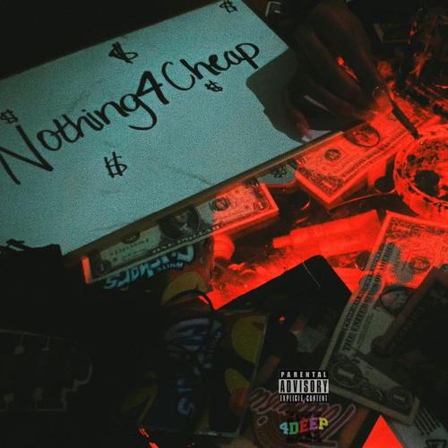 NOTHING4CHEAP (Explicit)