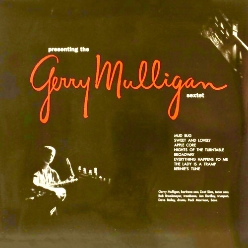 Presenting The Gerry Mulligan Sextet (Remastered)