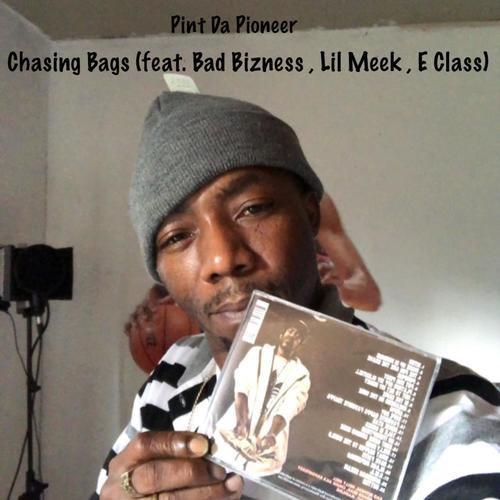 Chasing Bags (feat. Bad Bizness, E Class & Lil Meek) [Explicit]