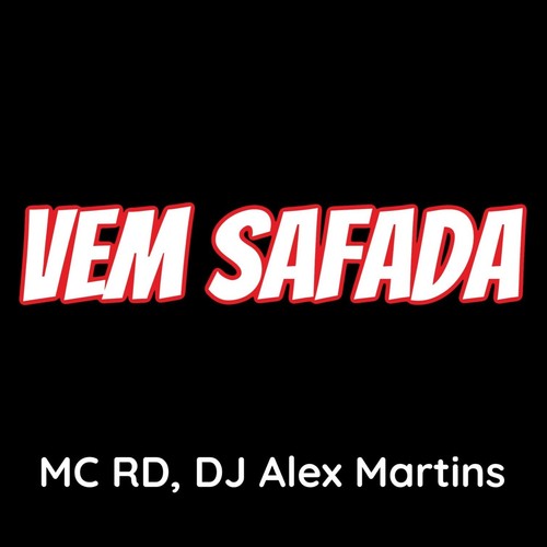 Vem Safada (Explicit)