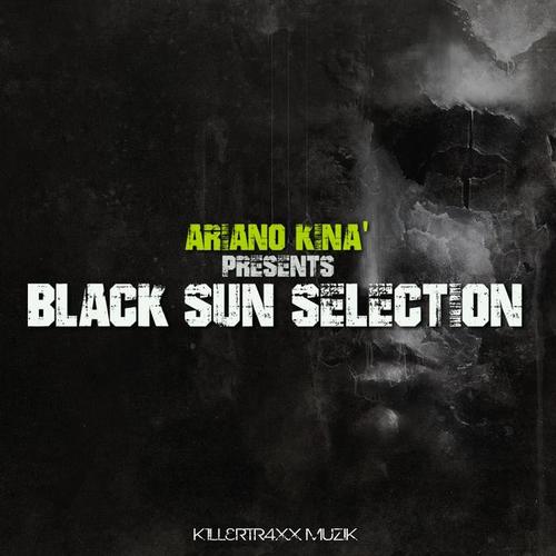 Ariano Kinà Presents Black Sun Selection (Explicit)