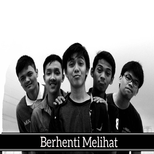 Berhenti Melihat