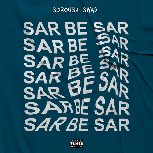 Sar Be Sar (Explicit)