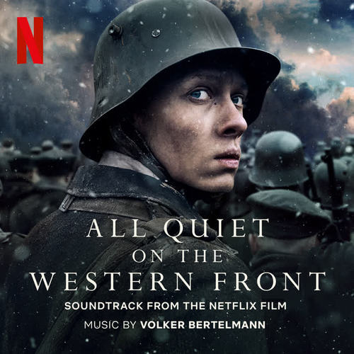 All Quiet On The Western Front (Soundtrack from the Netflix Film)