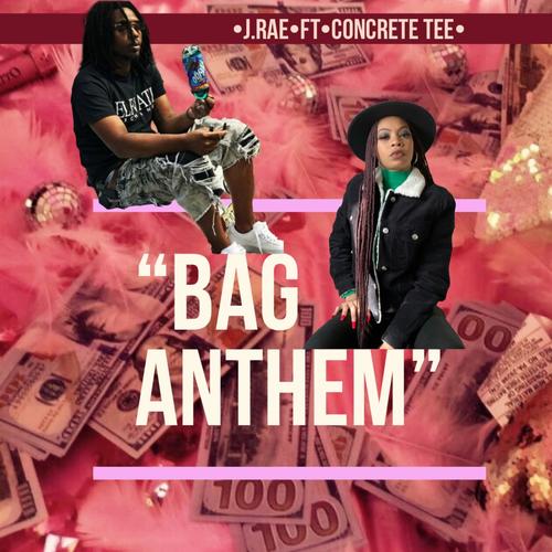 Bag Anthem (feat. Concrete Tee) [Explicit]