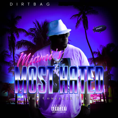 Miami's Most Hated (Explicit)