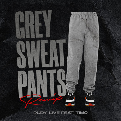 Grey Sweat Pants (Remix) [Explicit]