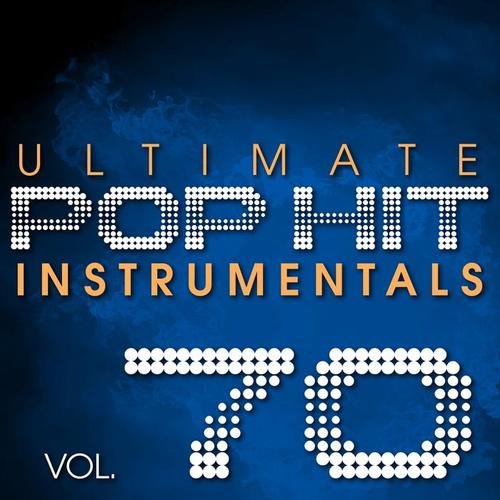 Ultimate Pop Hit Instrumentals, Vol. 70