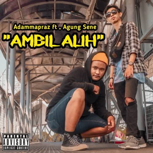 Ambil Alih (Explicit)